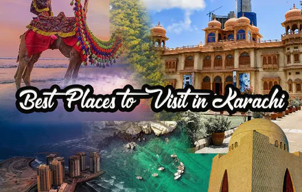 Best Places to Visit in Karachi Travel Guide 2025